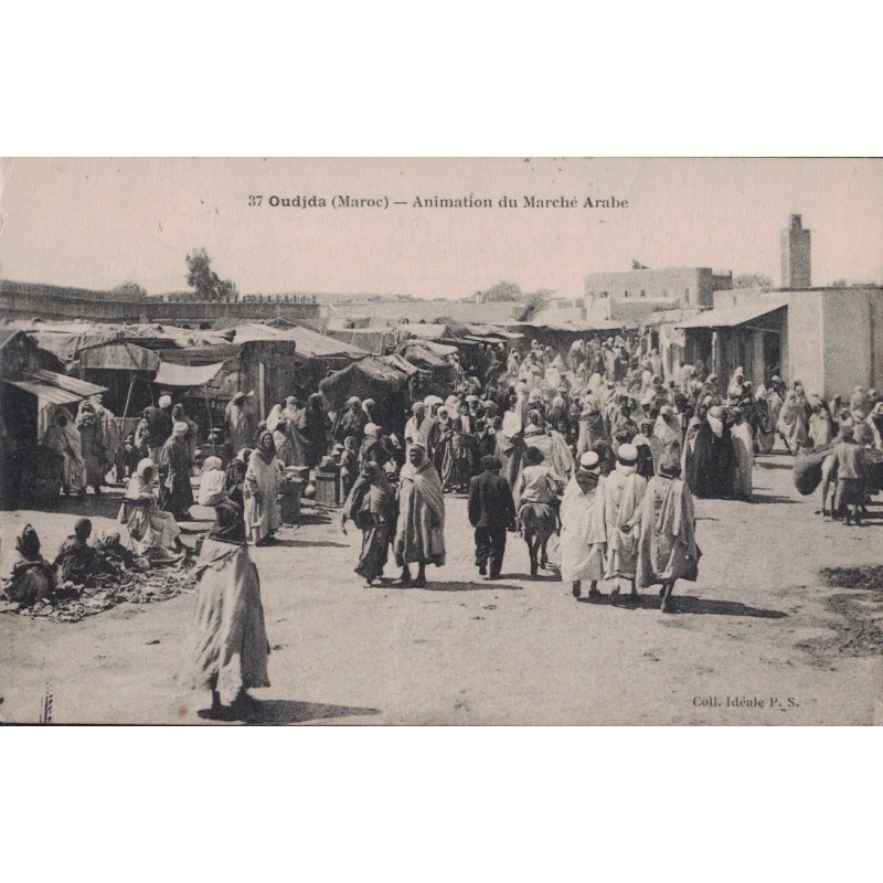 MAROC - OUDJDA - ANIMATION DU MARCHE ARABE - CARTE DATEE DE 1921.