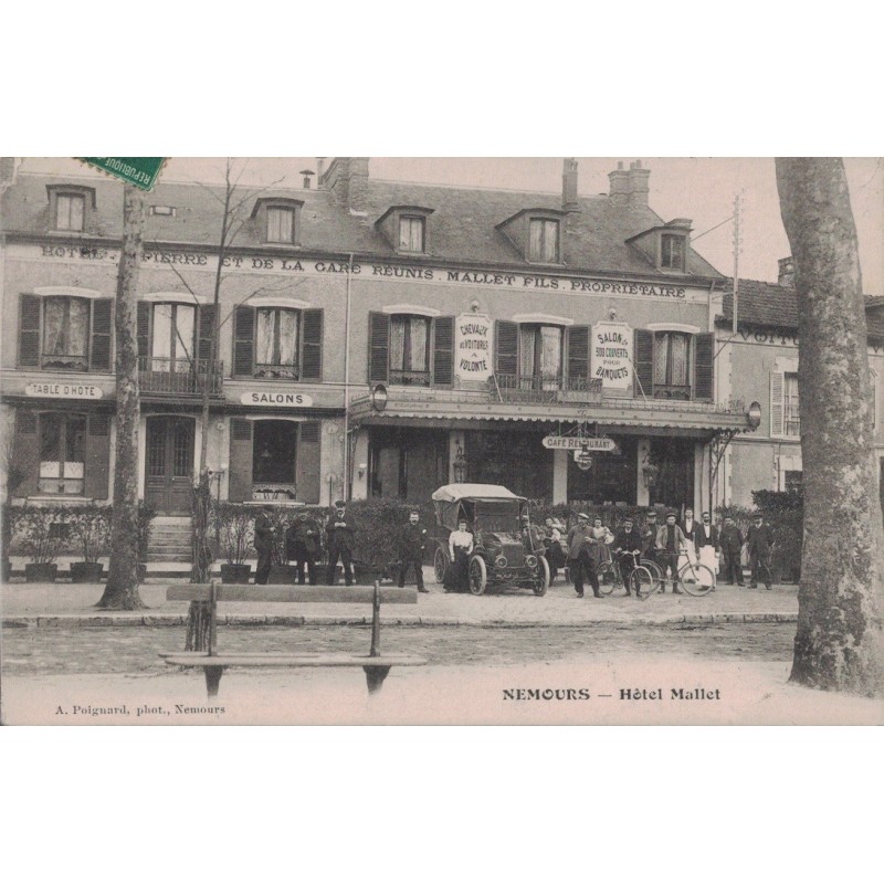 NEMOURS - HOTEL MALLET - CAFE RESTAURANT - ANIMATION - AUTOMOBILE - VELO - CARTE DATEE DE 1908.