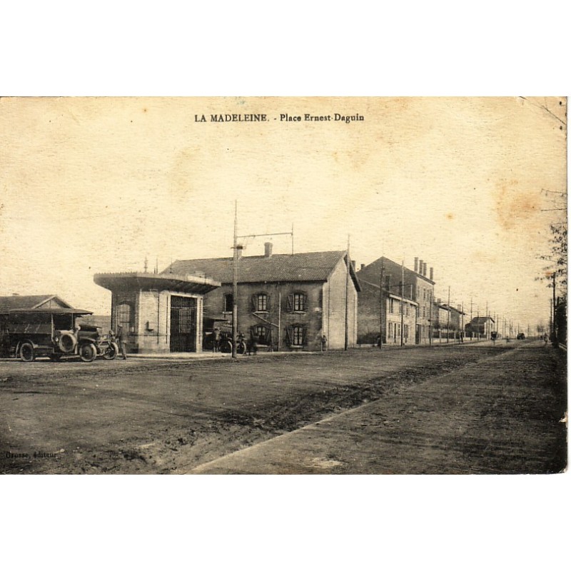 LA MADELEINE - PLACE ERNEST DAGUIN  - CARTE DATEE DE 1918.