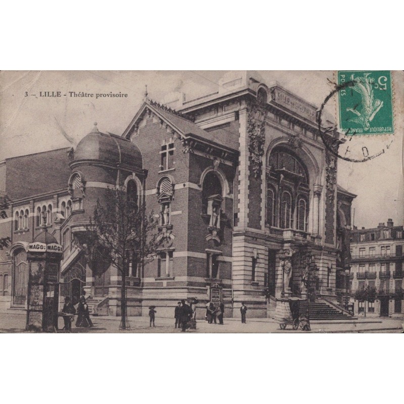 LILLE - THEATRE PROVISOIRE - CARTE DATEE DE 1911.