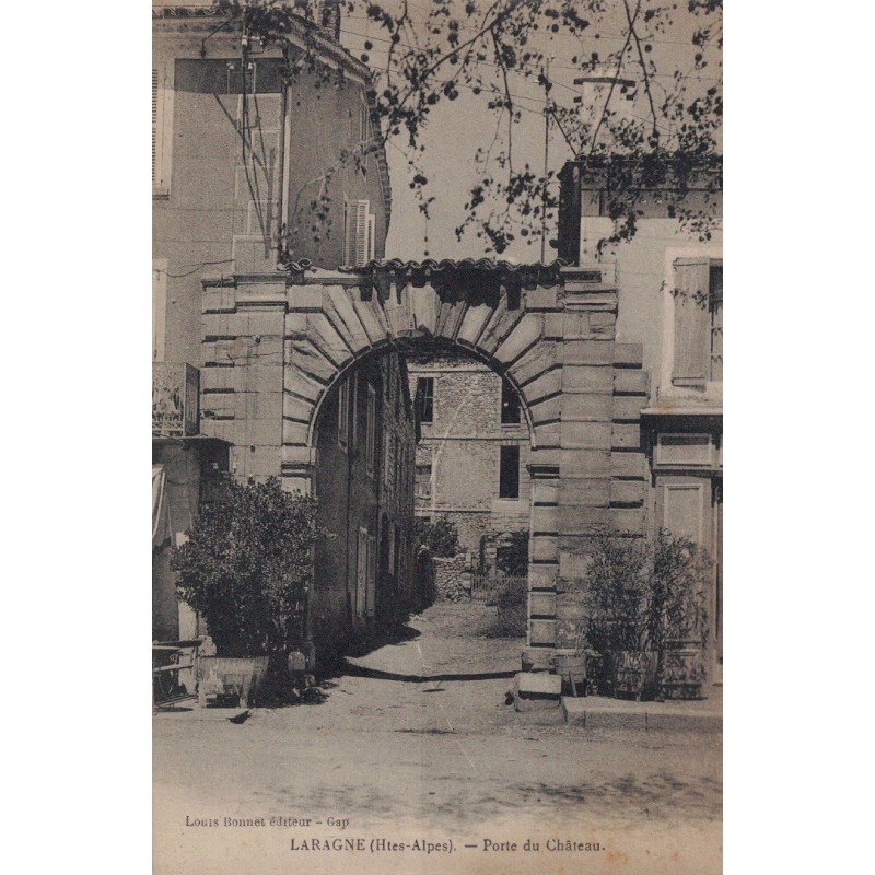 LARAGNE - PORTE DU CHATEAU - CARTE NON CIRCULEE.