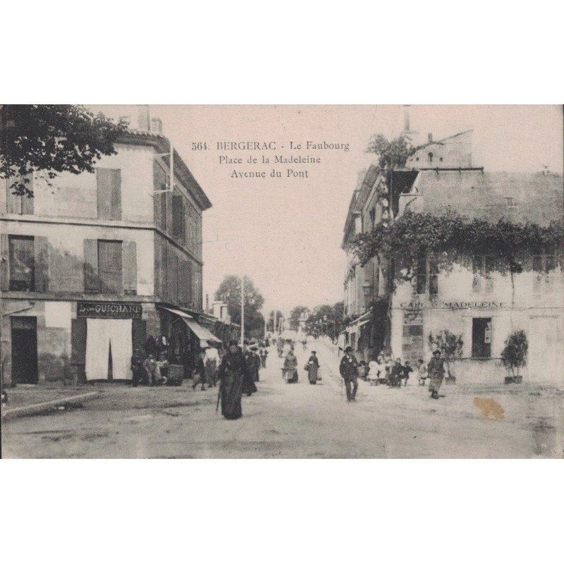 BERGERAC - LE FAUBOURG - OLACE DE LA MADELEINE -  AVENUE DU PONT - CARTE AVEC TEXTE.