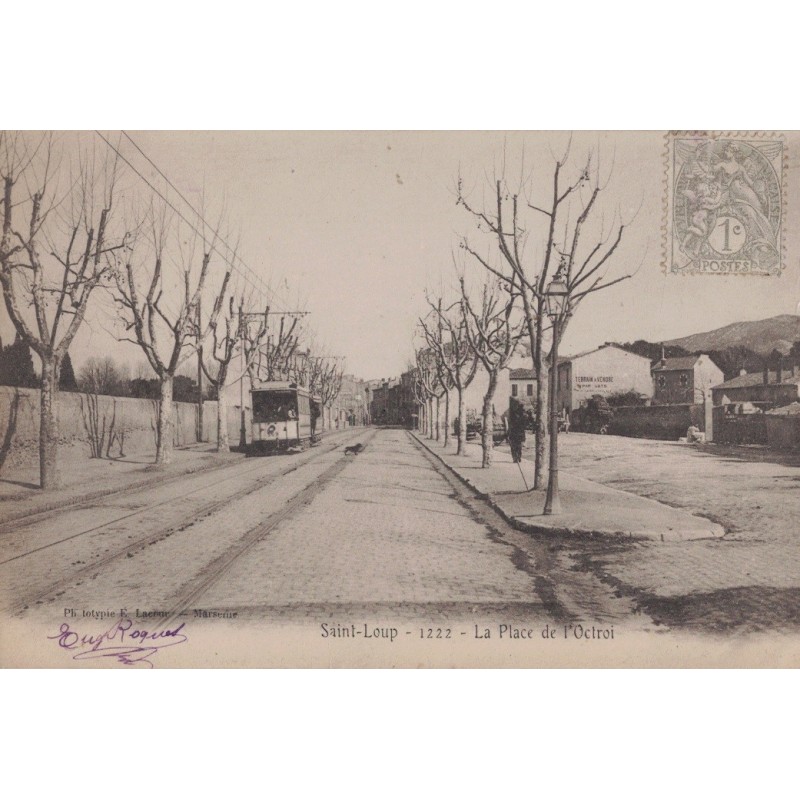 MARSEILLE - SAINT LOUP - LA PLACE DE L'OCTROI - TRAMWAY - CARTE AVEC TEXTE.