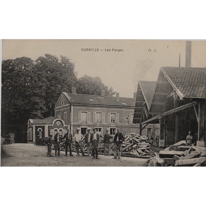 EURVILLE - LES FORGES - ANIMATION - INDUSTRIE - CARTE NON CIRCULEE.