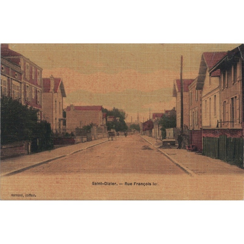 SAINT DIZIER - RUE FRANCOIS 1er - CARTE NON CIRCULEE.