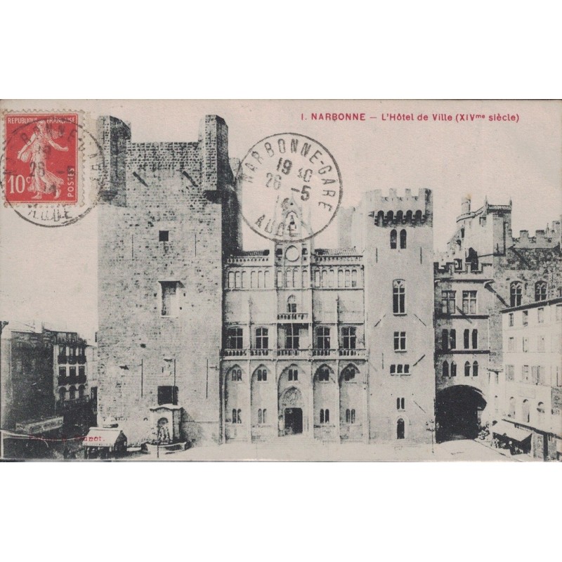 NARBONNE - L'HOTEL DE VILLE (XIV) - CARTE DATEE DE 1914.