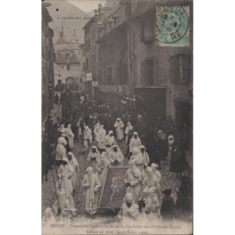 MENDE - PROCESSION TRADITIONNELLE DE LA CONFRERIE DES PENITENTS BLANCS - JEUDI SAINT 1906 - CARTE DATEE DE 1906.