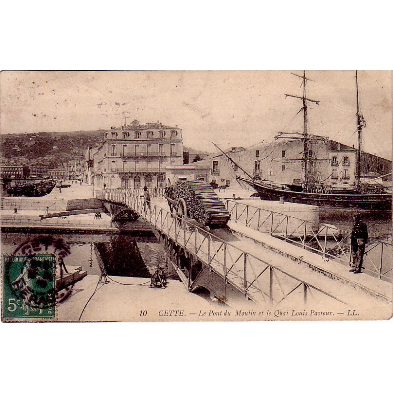 SETE - CETTE - LE PONT DU MOULIN ET LE QUAI LOUIS PASTEUR - CARTE DATEE DE 1910.