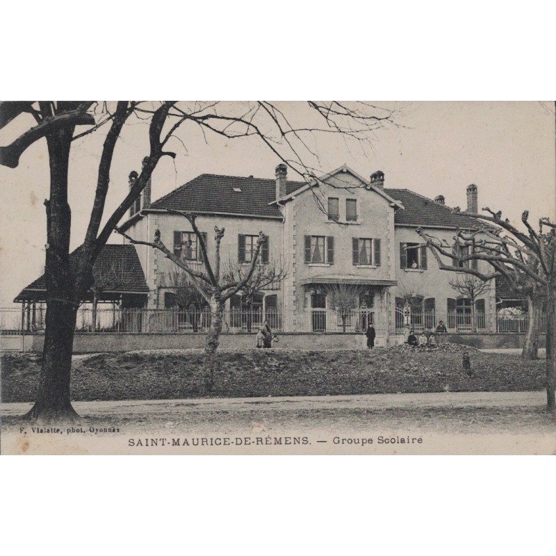 SAINT MAURICE DE REMENS - GROUPE SCOLAIRE - CARTE DATEE DE 1915.