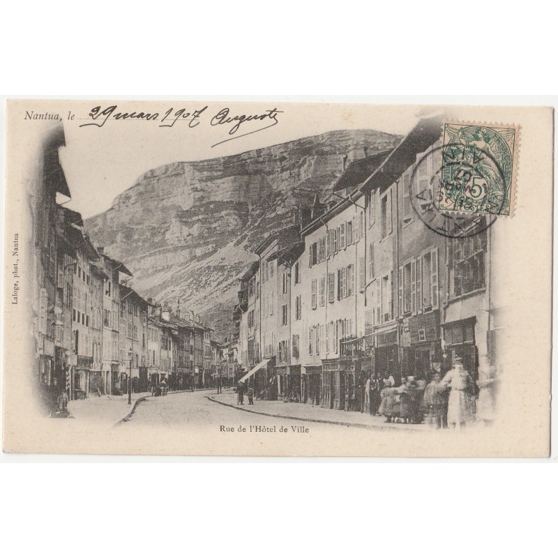 NANTUA - RUE DE L'HOTEL DE VILLE - CARTE DATEE DE 1907.