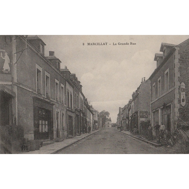 MARCILLAT - LA GRANDE RUE - ANIMATION - CARTE DATEE DE 1916.