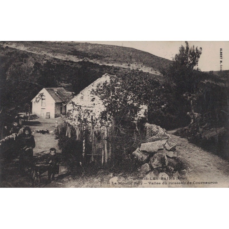 NERIS LES BAINS - LE MOULIN RETY - CARTE DATEE DE 1909.