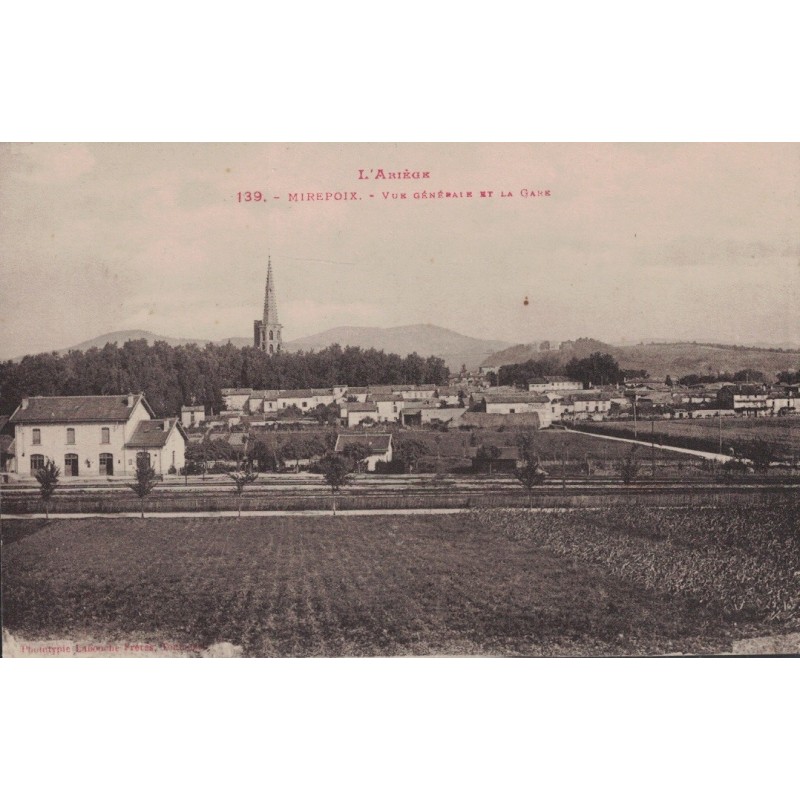 MIREPOIX - VUE GENERALE ET LA GARE - CARTE NON CIRCULEE.