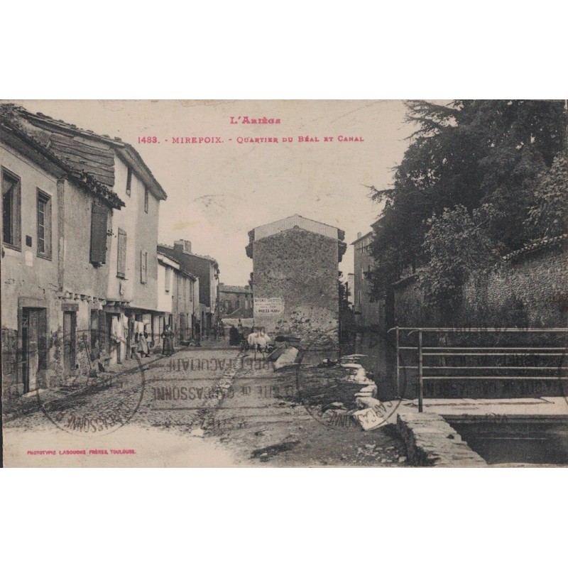 MIREPOIX - QUARTIER DU BEAL ET LE CANAL - CARTE DATEE DE 1927.