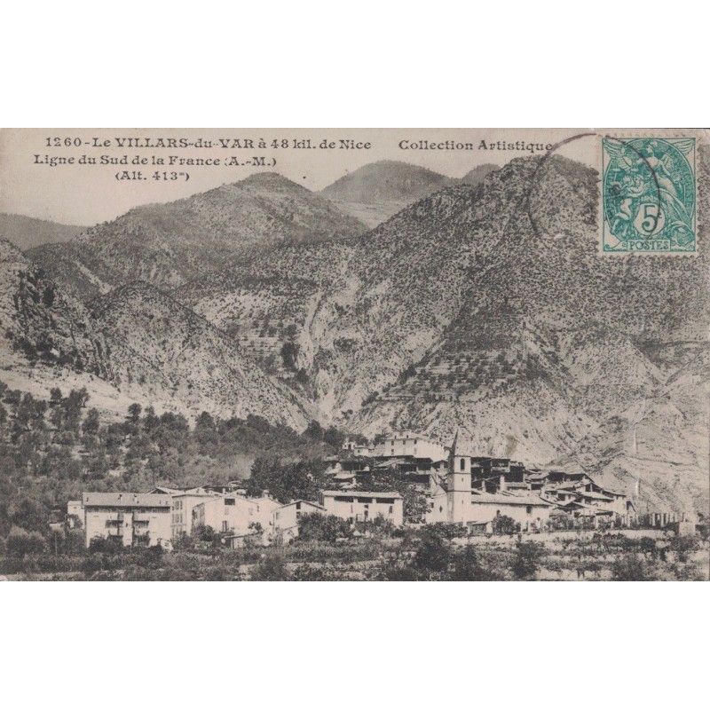VILLARS DU VAR - A 48 KM DE NICE - VUE GENERALE - CARTE DATEE DE 1906.