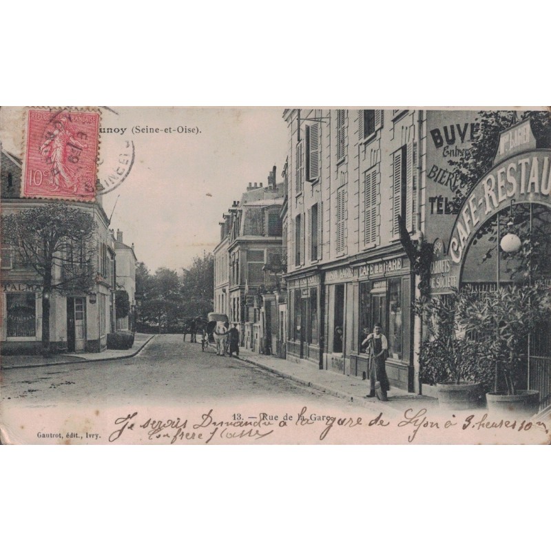 BRUNOY - RUE DE LA GARE - CAFE RESTAURANT - ANIMATION - CARTE DATEE DE 1904.