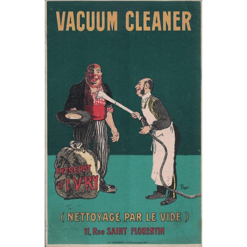 IVRY - VACUUM CLEANER - NETTOYAGE PAR LE VIDE - 11 RUE ST FLORENTIN - ENTREPOT D'IVRY - CARTE POSTALE DATEE DE 1908.