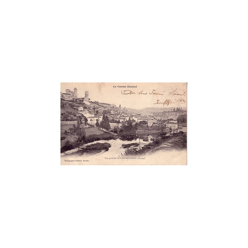 LAROQUEBROU - VUE GENERALE - CARTE DATEE DE 1903.
