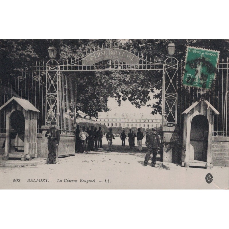 BELFORT - LA CASERNE BOUGENEL - ANIMATION - CARTE DATEE DE 1915.
