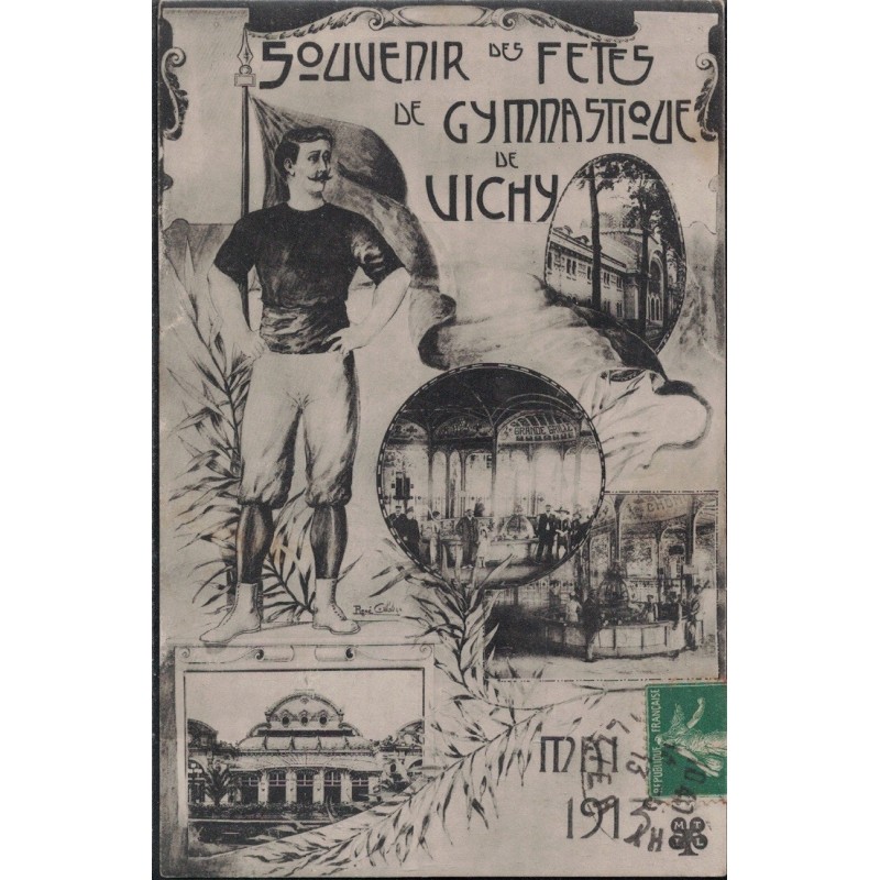 VICHY - SOUVENIR DES FETES DE GYMNASTIQUE DE VICHY - MAI 1913 -  CATE DATEE DU 14 MAI 1913.