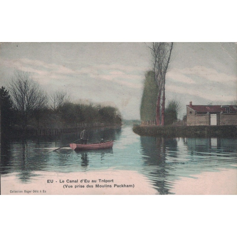 EU - LE CANAL D'EU AU TREPORT - VUE PRISE DES MOULINS PACKHAM - CARTE COLORISEE DATEE DE 1905.