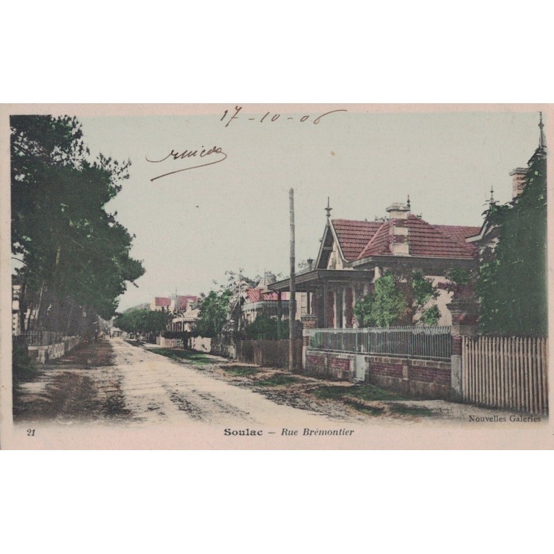SOULAC - RUE BREMONTIER - COLORISEE - CARTE DATEE DE 1906.
