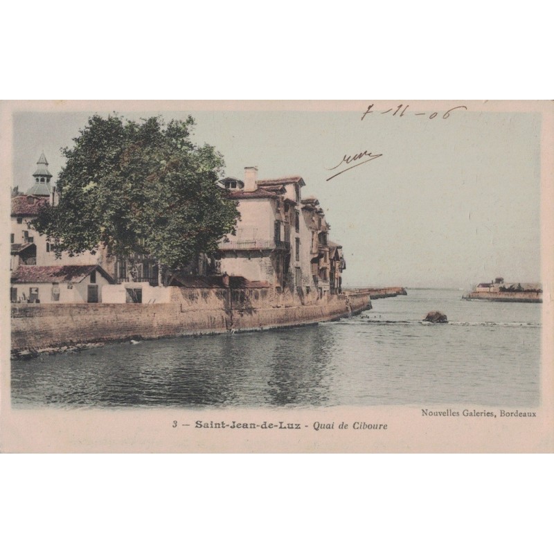 SAINT JEAN DE LUZ - QUAI DE CIBOURE - COLORISEE - CARTE DATEE DE 1906.