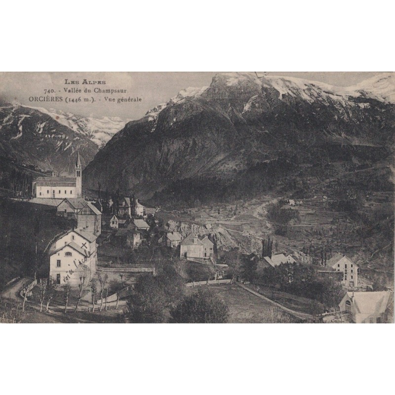 ORCIERES - VALLEE DU CHAMPSAUR  - VUE GENERALE  - CARTE DATEE DE 1927.