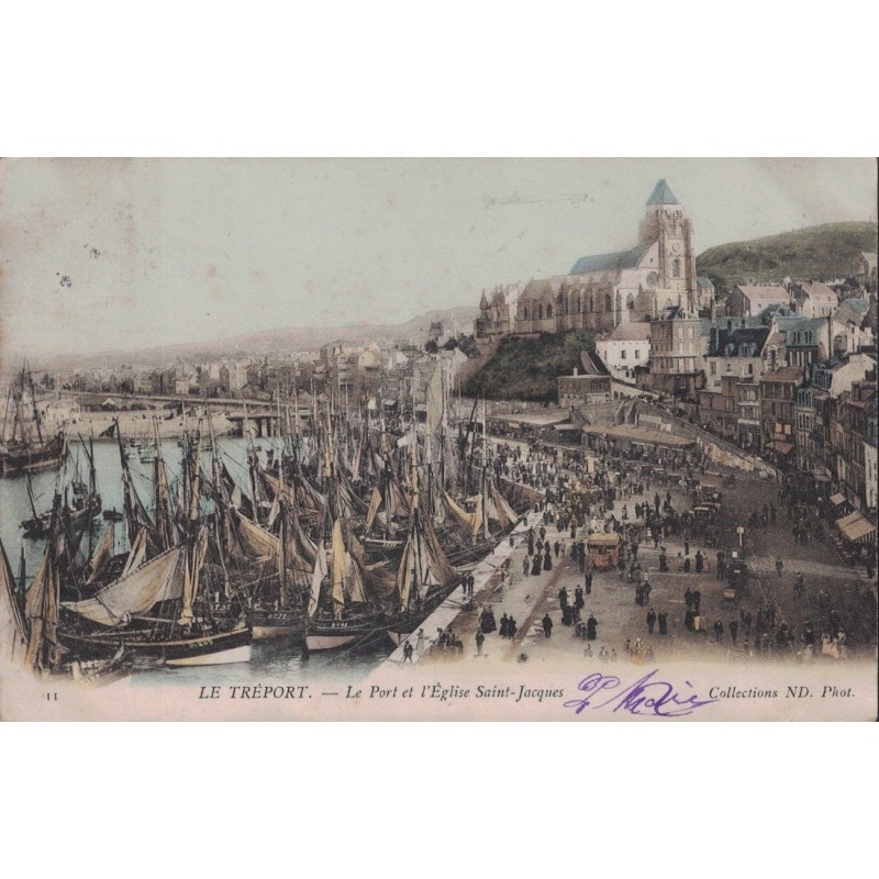 LE TREPORT - LE PORT ET L'EGLISE SAINT JACQUES - CARTE DATEE DE 1914.