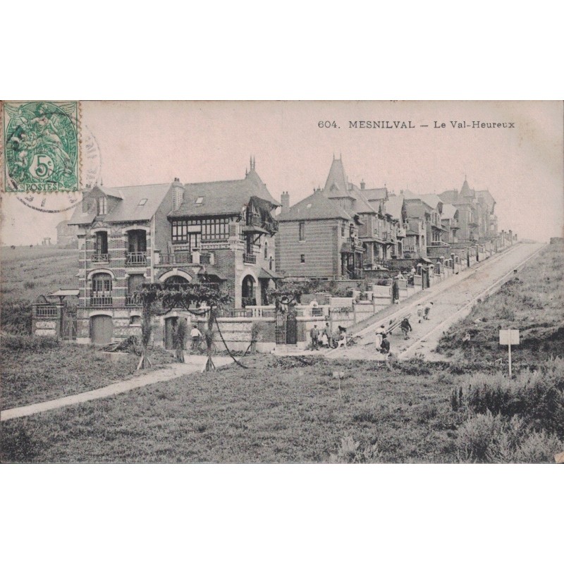 MENISLVAL - LE VAL HEUREUX - CARTE DATEE DE 1907.