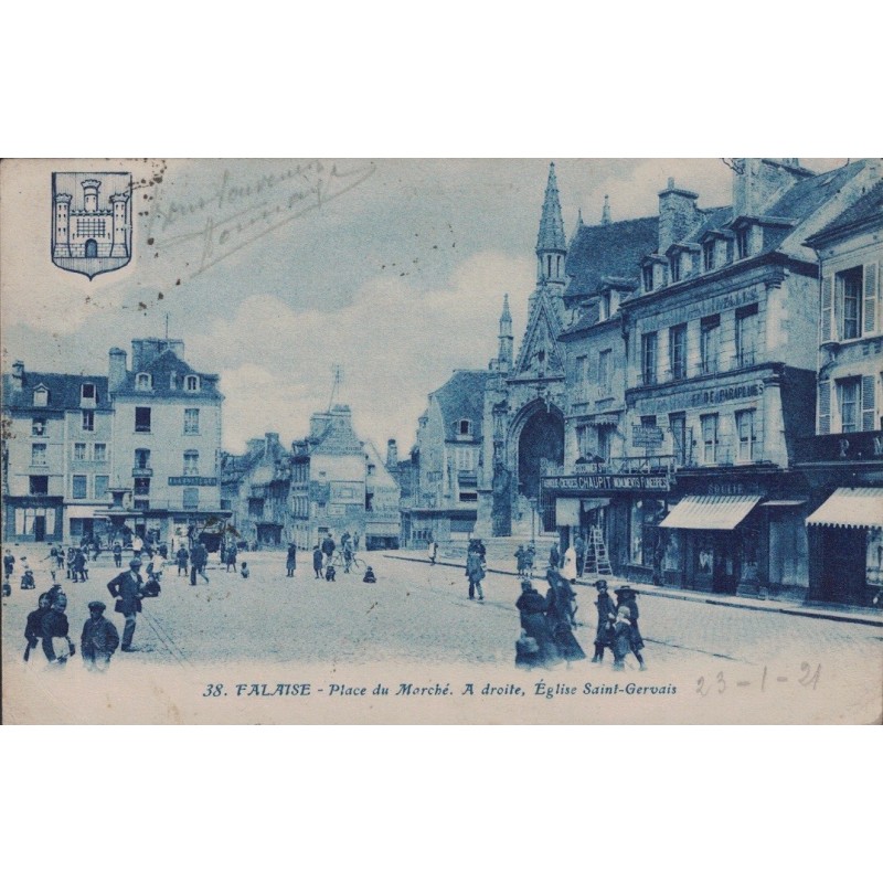 FALAISE - PLACE DU MARCHE - A DROITE EGLISE SAINT GERVAIS - CARTE DATEE DE 1922.