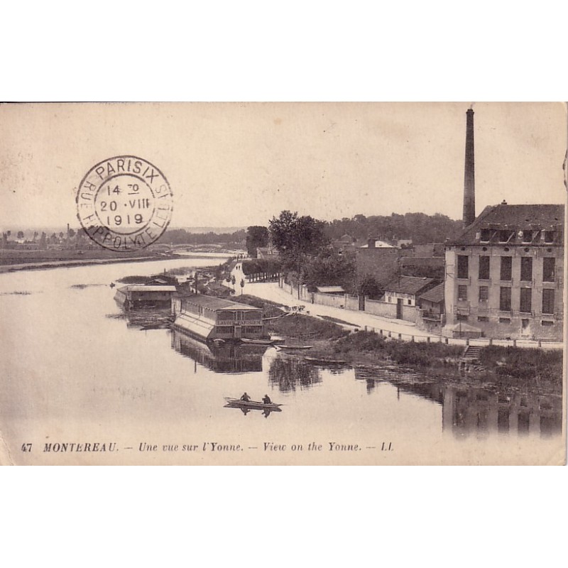 MONTEREAU - UNE VUE SUR L'YONNE - CARTE DATEE DE 1919.