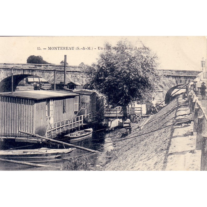 MONTEREAU - UN COIN SUR L'YONNE - LAVOIRS - CARTE AVEC TEXTE.