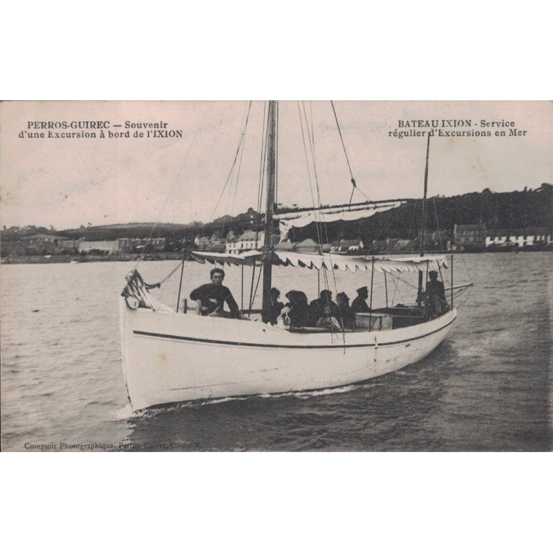 PERROS GUIREC - SOUVENIR D'UNE EXCURSION A BORD DE L'IXION - BATEAU IXION SERVICE REGULIER D'EXCURSION EN MER - CARTE DATEE DE 1