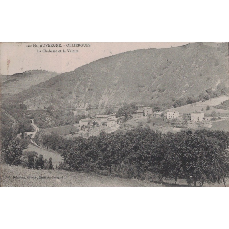 OLLIERGUES - LA CHABASSE ET LA VALETTE - CARTE DATEE DE 1908.