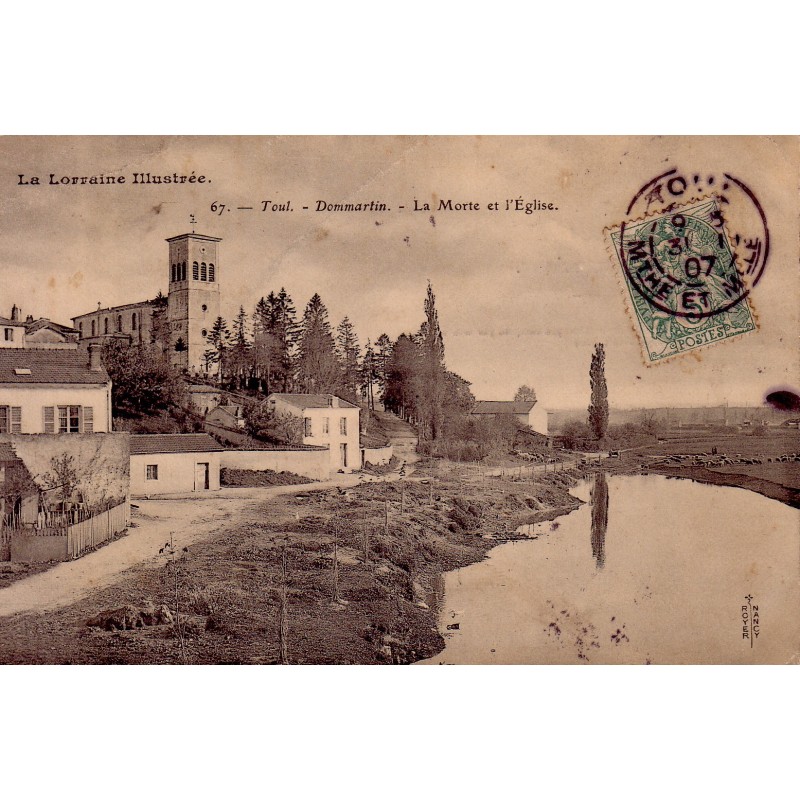 TOUL - DOMMARTIN - LA MORTE ET L'EGLISE - CARTE DATEE DE 1907.