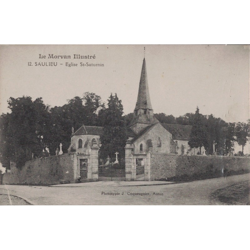 SAULIEU - EGLISE SAINT SATURNIN - CARTE NON CIRCULEE.