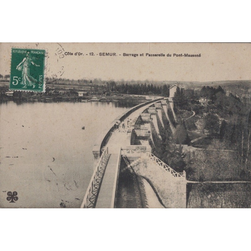 SEMUR - BARRAGE ET PASSERELLE DU PONT MASSENE - CARTE DATEE DE 1915.