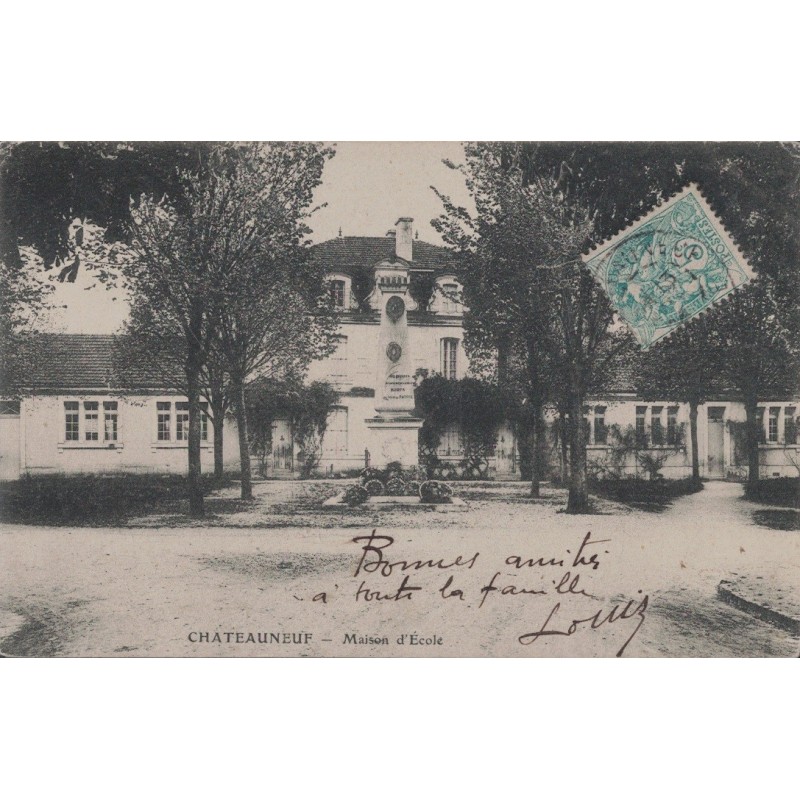 CHATEAUNEUF - MAISON D'ECOLE - CARTE DATEE DE 1904.