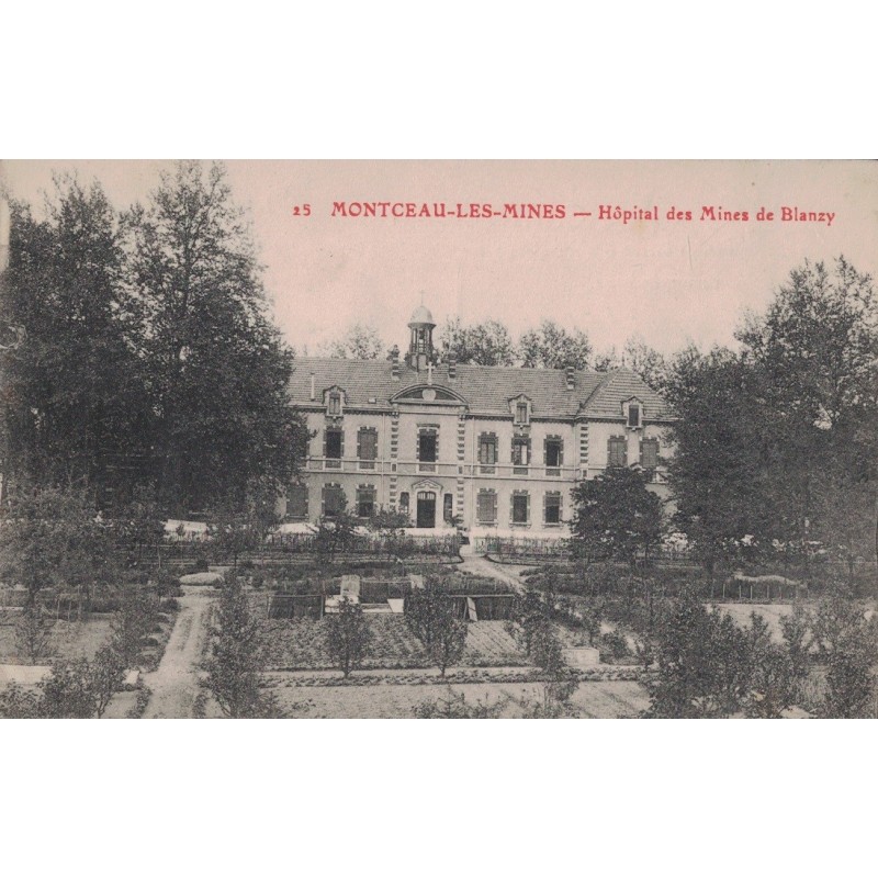 MONTCEAU LES MINES - HOPITAL DES MINES DE BLANZY - CARTE DATEE DE 1915.