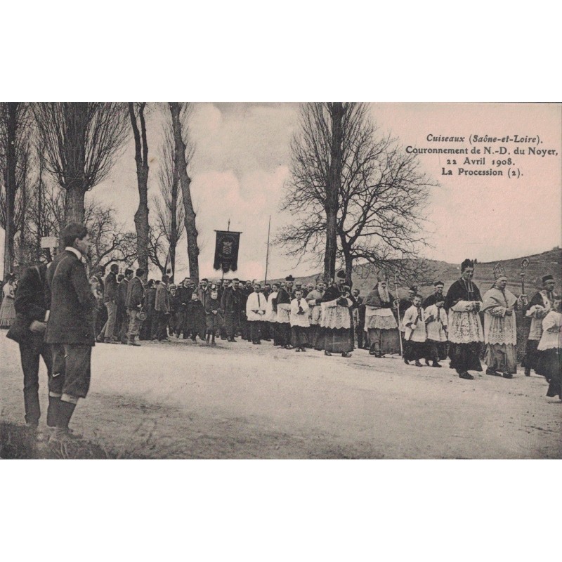 CUISEAUX - COURONNEMENT DE NOTRE DAME DU NOYER 11 AVRIL 1908 - LA PROCESSION - CARTE NON CIRCULEE.