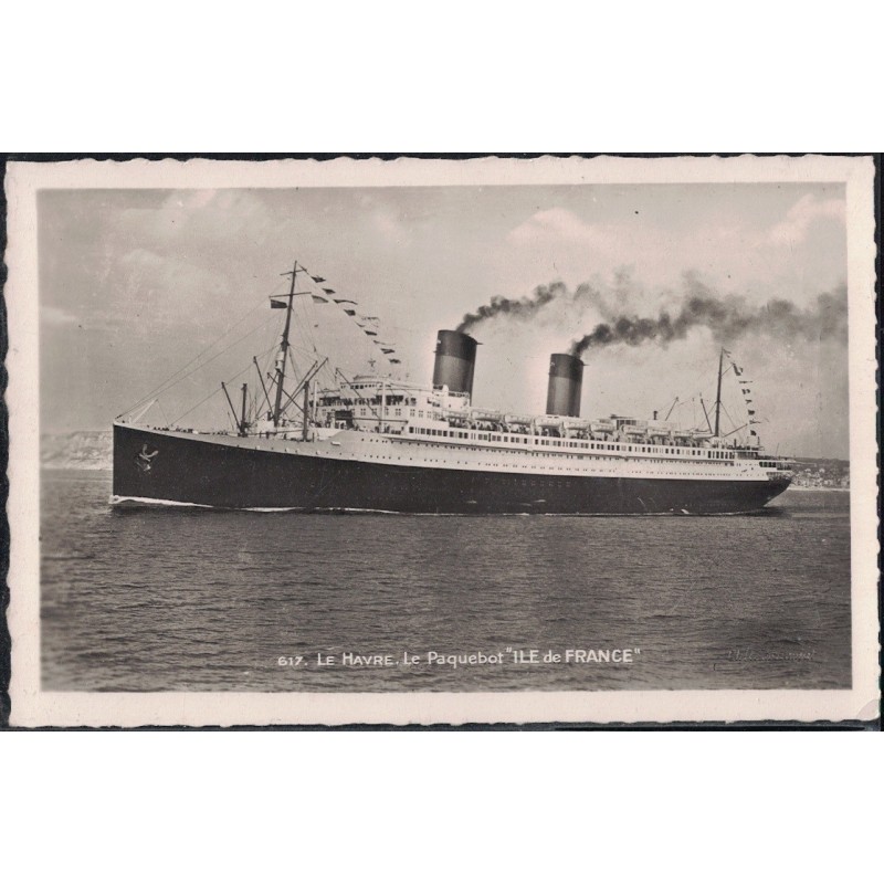 LE HAVRE - LE PAQUEBOT "ILE DE FRANCE - CARTE NON CIRCULEE