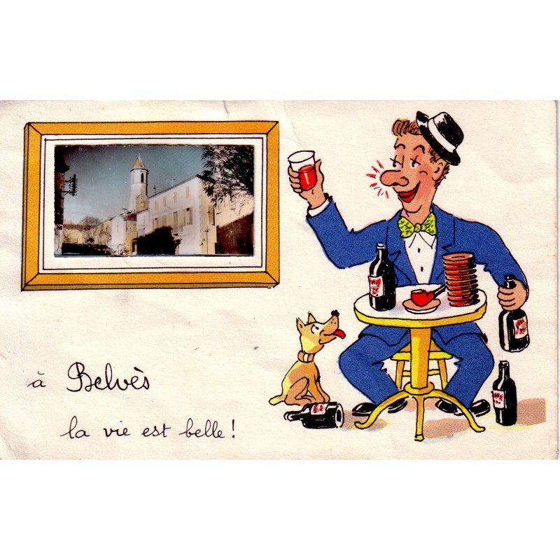 BELVES - A BELVES LA VIE EST BELLE - CARTE AVEC TEXTE.