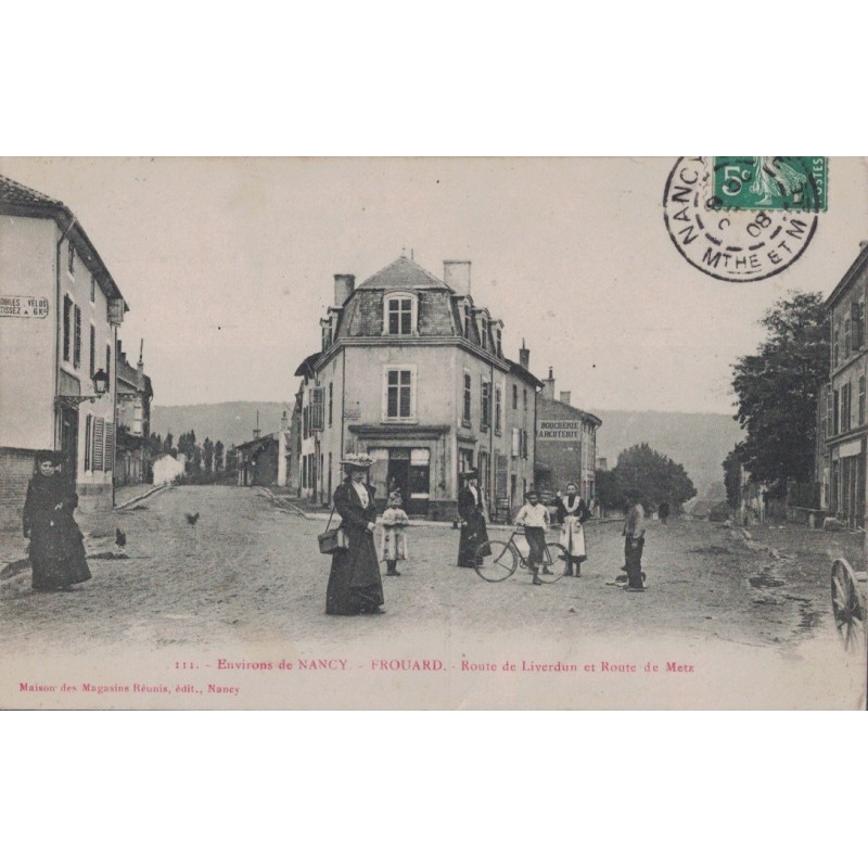 FROUARD - ROUTE DE LIVERDON ET ROUTE DE METZ - BELLE ANIMATION - CARTE DATEE DE 1908.