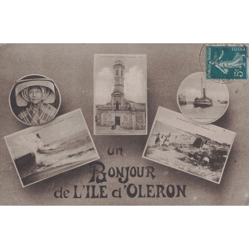 OLERON - UN BONJOUR DE L'ILE D'OLERON - CARTE DATEE DE 1911.