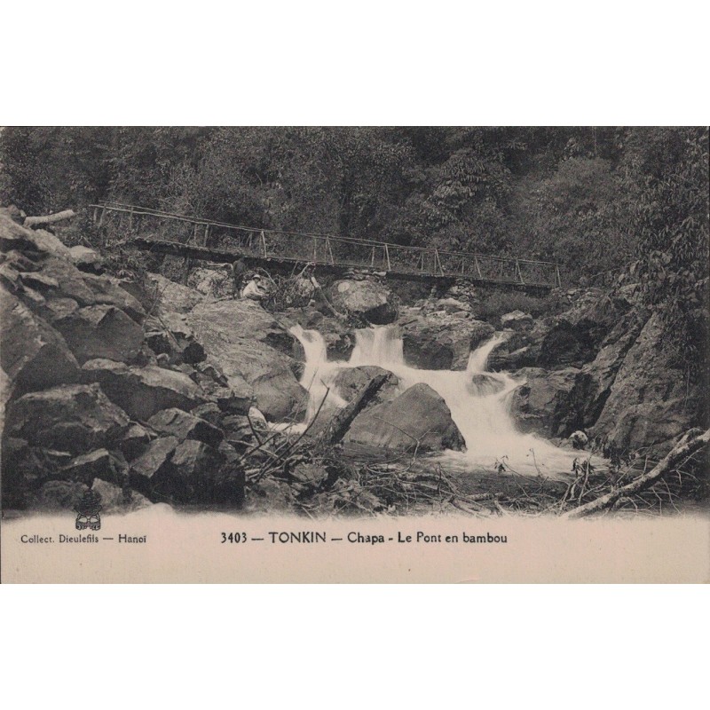 TONKIN - CHAPA - LE PONT EN BAMBOU - PROVINCE DE LAO-KAY - AVEC TEXTE.
