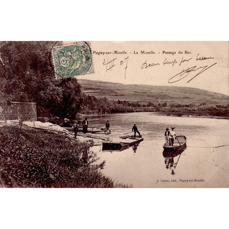 PAGNY SUR MOSELLE - LA MOSELLE - PASSAGE DU BAC - CARTE DATEE DE 1907.