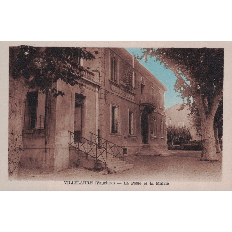 VILLELAURE -LA POSTE ET LA MAIRIE - CARTE NON CIRCULEE.