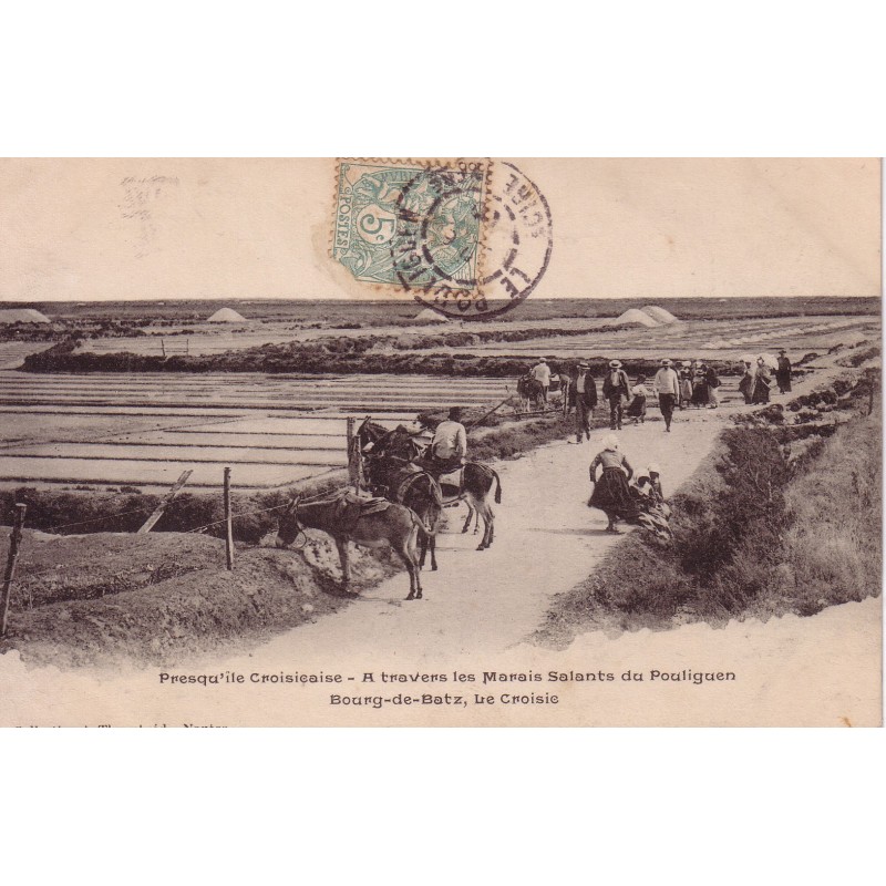 LE POULINGUEN - A TRAVERS LES MARAIS SALANTS - BOURG DE BATZ - LE CROISIC - CARTE DATEE DE 1910.