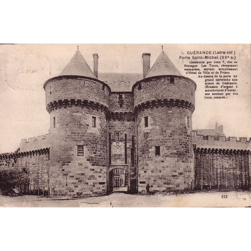 GUERANDE - PORTE SAINT MICHEL - CARTE DATEE DE 1934.